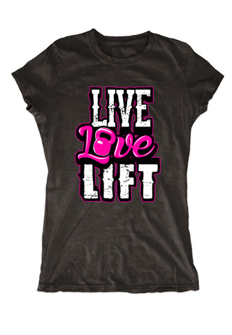 Live Love Lift - Women's T-Shirts